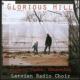 Glorious Hill: Klava / Latvian Radio Cho Etc +esenvalds, Vasks