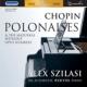 16 Polonaises, 9 Mazurkas : Szilasi (Pleyel Piano)(2CD)