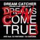 DREAM CATCHER -DREAMS COME TRUE MIX CD-
