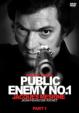 Public Enemy No.1 Part.1