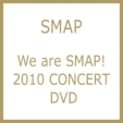 We are SMAP! 2010 CONCERT DVD