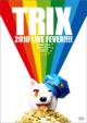 Trix 2010 Live Fever !!!!