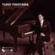 Complete Piano Solo Works Vol.3 : Yukio Yokoyama(Pf)