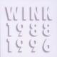 Wink Memories 1988-1996
