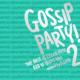 Gossip Party!2 The Best Of Celeb Hits R & B N' House Mix