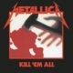 Kill `em All