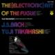 Die Kunst Der Fuge -Selection : Yuji Takahashi (piano, synthesizer)