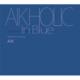 AIKHOLIC In Blue