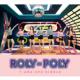 Roly-Poly (Japanese Version)[First Press Limited Edition A](CD+DVD)