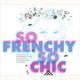 So Frenchy So Chic 2012