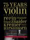 75 Years Ysaye & Queen Elisabeth Violin Competition : Repin, Kremer, Znaider, Hirshhorn, Fried, Ivanov, Barati, Kelemen (4CD)