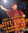 Live Tour Aroma of happiness -2011.12.25 at SHIBUYA-AX-