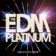 Edm Platinum