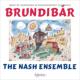 Brundibar -Music by Composers in Theresienstadt : Nash Ensemble