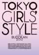 TOKYO GIRLS' STYLE [LIVE AT BUDOKAN 2012]