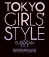 TOKYO GIRLS' STYLE [LIVE AT BUDOKAN 2012]