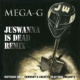 Juswanna Is Dead Remix