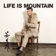 LIFE IS MOUNTAIN (+DVD)