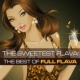 Sweetest Flava: Best Of
