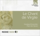 Le Chant de Virgile -Classical Poetry in Renaissance Music : Van Nevel / Huelgas Ensemble
