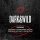 1W: DARK & WILD