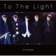 To The Light [First Press Limited Edition A](CD+DVD)
