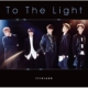 To The Light [First Press Limited Edition B](CD+DVD)