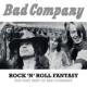 Rock N Roll Fantasy: The Very Best Of Bad Company