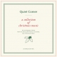 Quiet Corner A Collection Of Christmas Music 〜クリスマスと音楽