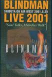 Blindman Live 2001