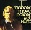 Nobody Move Nobody Get Hurt