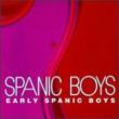 Early Spanic Boys