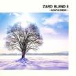 ZARD BLEND II `LEAF & SNOW`