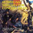 Symphonic Marches For Concert: Stobart / Locke Brass Consort