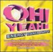 Oh Yeah Energy Dance Party