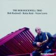 Bob Rockwell Trio