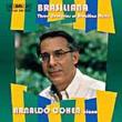 Brasiliana -3centuries Of Brasilian Music: Cohen(P)