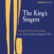 King' s Singers: Original Debut Recording