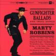 Gunfighter Ballad & Trail Songs -Remaster