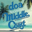 doa Best Selection -MIDDLE COAST-