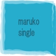 }R: Maruko Single