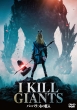 I Kill Giants