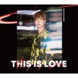 This Is Love [Type-A] (+DVD)