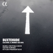 Buxtehude Chamber Works, Vocal Works: Stylus Phantasticus Kiehr(S)Torres(Br)
