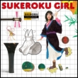 SUKEROKU GIRL