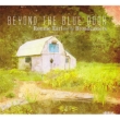 Beyond The Blue Door