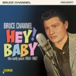 Hey Baby: The Early Years 1959-1962