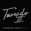 The Tuxedo Way / Toast 2 Us feat.Benny Sings【2019 レコードの日 限定盤】(7インチシングルレコード)