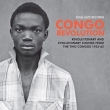 Soul Jazz Records Presents Congo Revolution -Revolutionary And Evolutionary Sounds From The Two Congos 1955-62