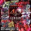 Mobile Suit Gundam 40th Anniversary Best Anime Mix Vol.2